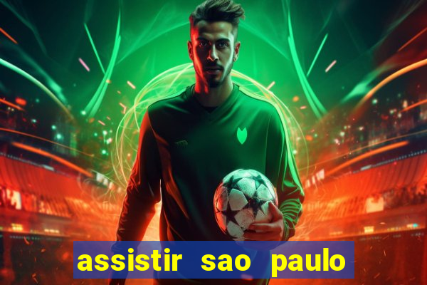 assistir sao paulo x vasco da gama multicanais